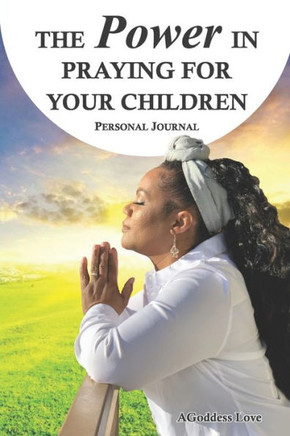 The Power in Praying for your Children