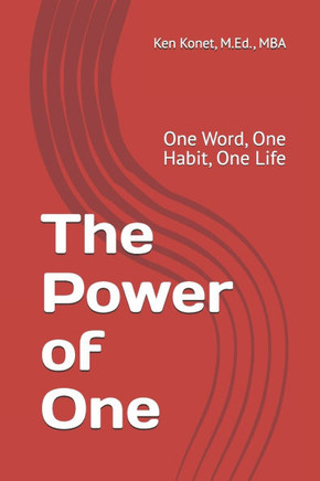 The Power of One: One Word, One Habit, One Life