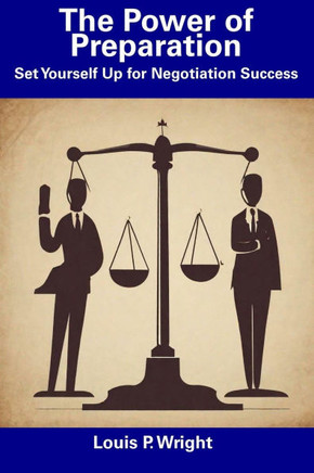 The Power of Preparation: Set Yourself Up for Negotiation Success