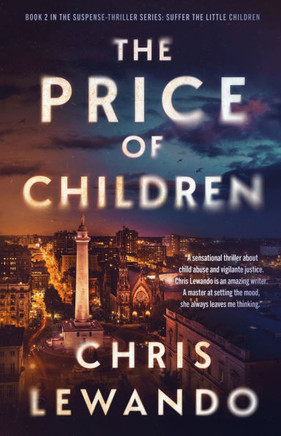 The Price of Children: A child in jeopardy vigilante story