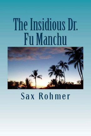The Insidious Dr. Fu Manchu