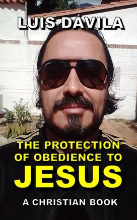 The protection of obedience to Jesus