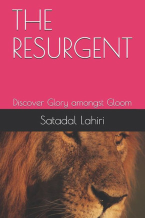 The Resurgent: Discover Glory amongst Gloom