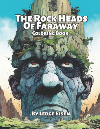 The Rock Heads Of Faraway Coloring Book