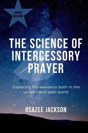 The Science of Intercessory Prayer
