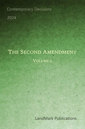 The Second Amendment: Volume 2