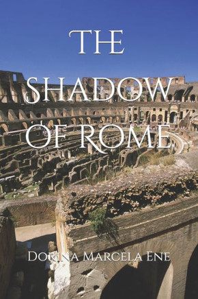The Shadow of Rome