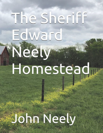 The Sheriff Edward Neely Homestead