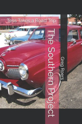 The Southern Project: Tess Takes a Road Trip