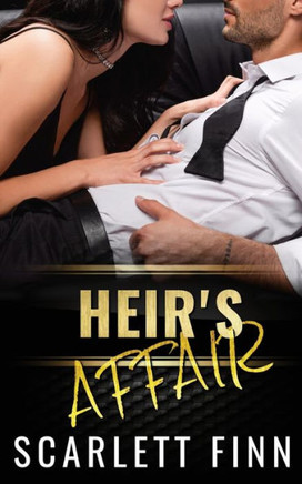 Heir's Affair: Rags To Riches - Forbidden Romance (Love Against The Odds Standalone Paperback Collection)