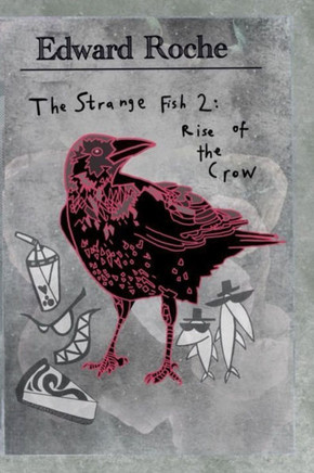 The Strange Fish 2: Rise of the Crow