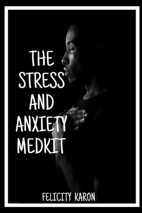 The Stress and Anxiety Medkit: The top choice for efficient stress management