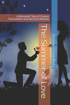 The Summer of Love: A Romantic Tale of Chance Encounters and Second Chances