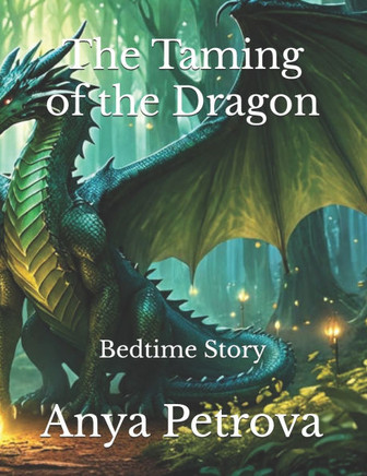 The Taming of the Dragon