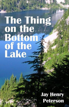 The Thing on the Bottom of the Lake