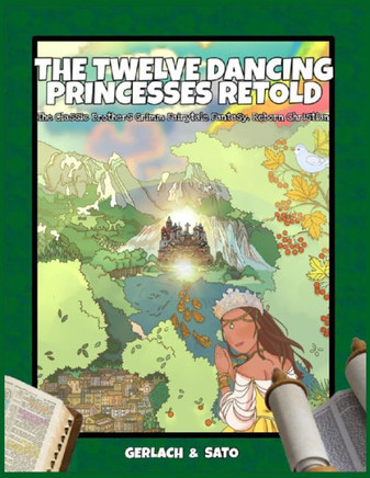The Twelve Dancing Princesses Retold: The Classic Brothers Grimm Fairytale Fantasy, Reborn Christian