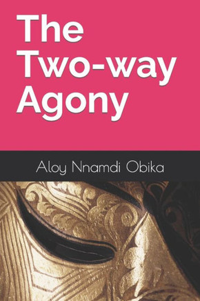 The Two-way Agony