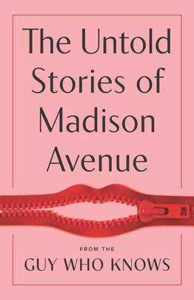 The Untold Stories of Madison Avenue