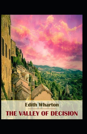 The Valley of Decision-Classic Edition(Annotated)