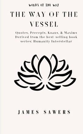 The Way of the Vessel: Words of the Way
