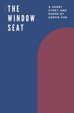 The Window Seat: A Short Story and Poems