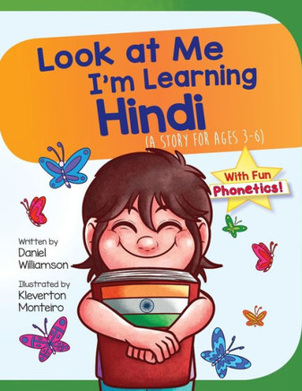 Look At Me I'm Learning Hindi : A Story For Ages 2-8