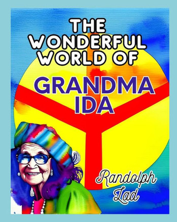 The Wonderful World of Grandma Ida