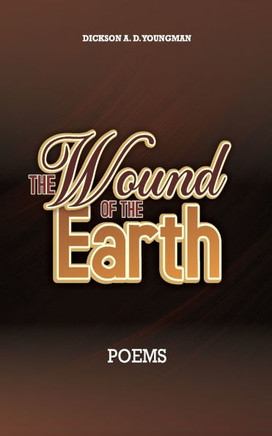 The Wound of The Earth: Poems