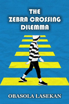 The Zebra Crossing Dilemma