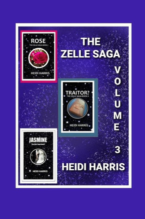 The Zelle Saga Volume 3