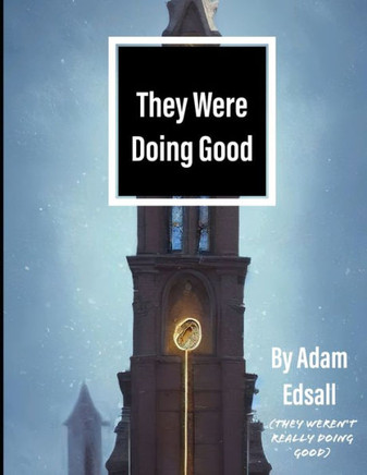 They Were Doing Good: (they weren't really doing good)