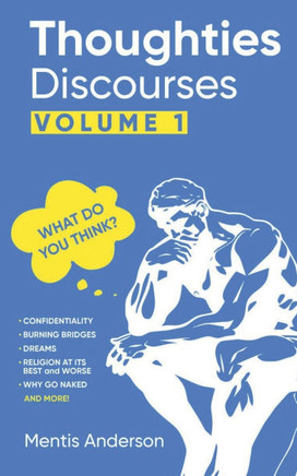 Thoughties Discourses for Thinking Persons Volume 1