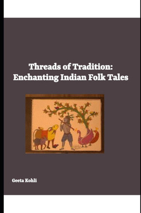 Threads of Tradition: Enchanting Indian Folk Tales