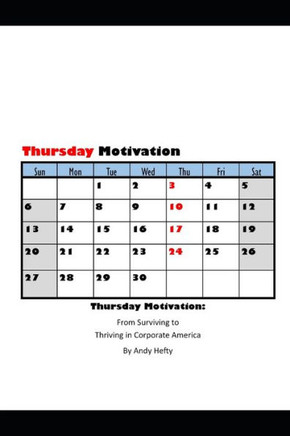 Thursday Motivation: From Surviving to Thriving in Corporate America