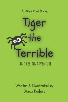 Tiger the Terrible: And Her Big Adventure