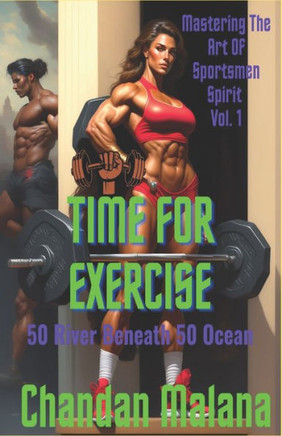 Time For Exercise: 50 River Beneath 50 Ocean