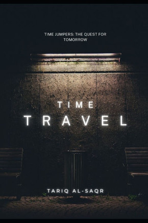 Time Jumpers: The Quest for Tomorrow: Time Travel