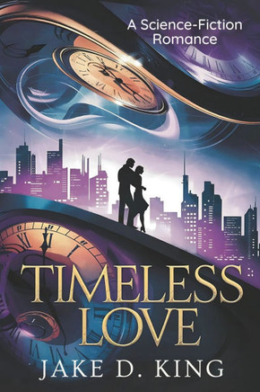Timeless Love: A Science-Fiction Romance