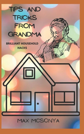 Tipps Und Tricks Von Oma: Brillante Haushalts-Hacks