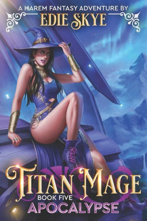 Titan Mage Apocalypse: A Harem Fantasy Adventure