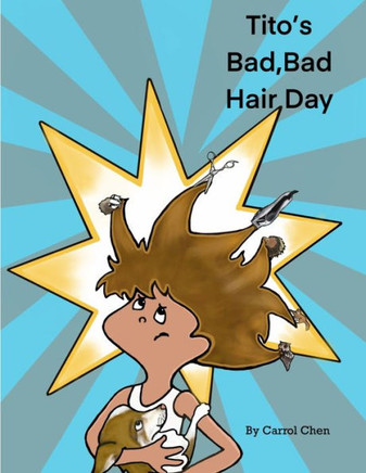Tito's Bad, Bad, Hair Day