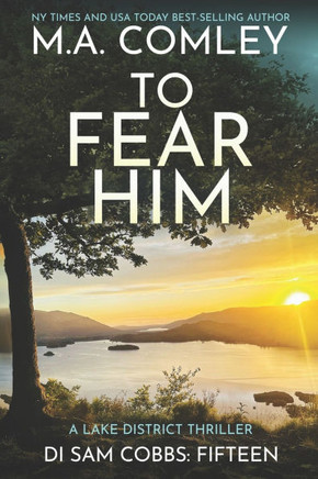 To Fear Him: A Lake District Thriller