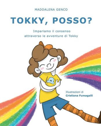 Tokky, posso?: Impariamo il consenso attraverso le avventure di Tokky