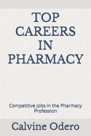Top Careers in Pharmacy: Competitive Jobs in the Pharmacy Profession