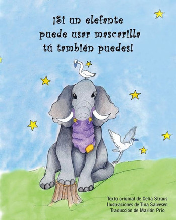 ¡Si Un Elefante¡Elefante Puede Usar Mascarilla Tú También Puedes! ¡Si Un Elefante¡Elefante Puede Usar Mascarilla Tú También Puedes!