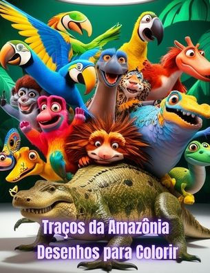 Traços da Amazônia: Desenhos para Colorir