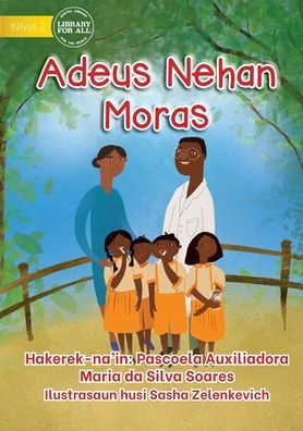 Goodbye Toothache - Adeus Nehan Moras