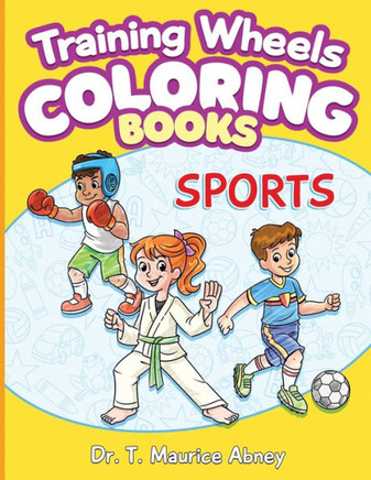 Training Wheels Coloring Books: Sports