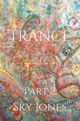 Trance: Part 2