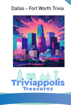 Triviappolis Treasures - Dallas: Dallas Trivia